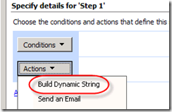 Build Dynamic String Action in SharePoint Designer 2007