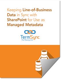 Whitepaper: Keeping Line of Business Data in Sync with SharePoint for Use as Managed Metadata